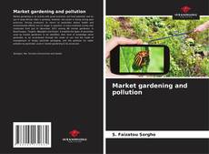 Market gardening and pollution的封面