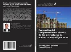 Buchcover von Evaluación del comportamiento sísmico de las estructuras de acero con amortiguadores