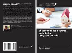 Copertina di El sector de los seguros en la India (Seguros de vida)