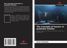 The concepts of hacker in graduate studies的封面