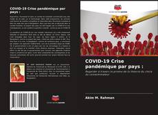 COVID-19 Crise pandémique par pays : kitap kapağı