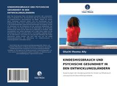 KINDESMISSBRAUCH UND PSYCHISCHE GESUNDHEIT IN DEN ENTWICKLUNGSLÄNDERN kitap kapağı