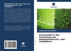 Обложка Fortschritte in der Forschung zum Auberginenfrucht- und -triebbohrer