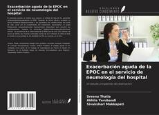 Exacerbación aguda de la EPOC en el servicio de neumología del hospital kitap kapağı