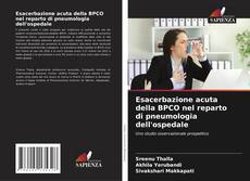 Обложка Esacerbazione acuta della BPCO nel reparto di pneumologia dell'ospedale