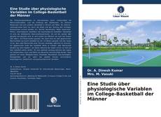 Buchcover von Eine Studie über physiologische Variablen im College-Basketball der Männer