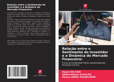 Buchcover von Relação entre o Sentimento do Investidor e a Dinâmica do Mercado Financeiro: