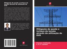 Bookcover of Mitigação da queda e inchaço da tensão através da utilização de DVR