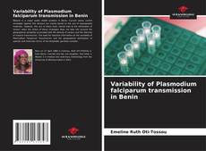 Variability of Plasmodium falciparum transmission in Benin的封面