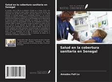 Salud en la cobertura sanitaria en Senegal kitap kapağı