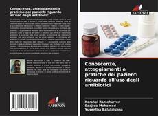 Couverture de Conoscenze, atteggiamenti e pratiche dei pazienti riguardo all'uso degli antibiotici