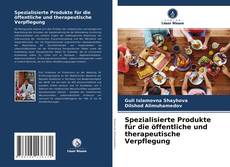 Spezialisierte Produkte für die öffentliche und therapeutische Verpflegung kitap kapağı