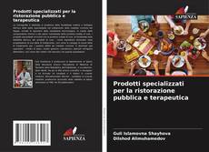 Prodotti specializzati per la ristorazione pubblica e terapeutica的封面