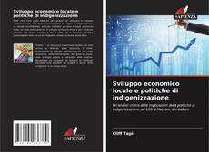 Bookcover of Sviluppo economico locale e politiche di indigenizzazione