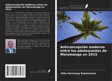 Couverture de Anticoncepción moderna entre los adolescentes de Moramanga en 2015