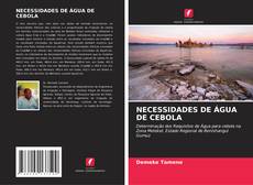Bookcover of NECESSIDADES DE ÁGUA DE CEBOLA