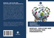 Обложка BIOFILM - ROLLE BEI DER ENTSTEHUNG VON PARODONTITIS