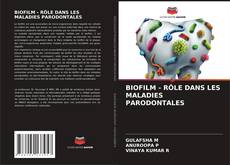 BIOFILM - RÔLE DANS LES MALADIES PARODONTALES kitap kapağı