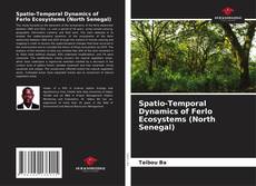 Spatio-Temporal Dynamics of Ferlo Ecosystems (North Senegal)的封面