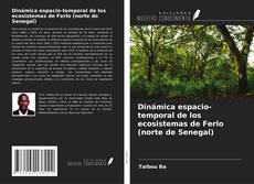 Borítókép a  Dinámica espacio-temporal de los ecosistemas de Ferlo (norte de Senegal) - hoz
