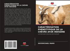 Buchcover von CARACTÉRISATION PHÉNOTYPIQUE DE LA CHÈVRE AFAR INDIGÈNE
