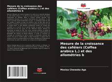 Portada del libro de Mesure de la croissance des caféiers (Coffea arabica L.) et des allométries b
