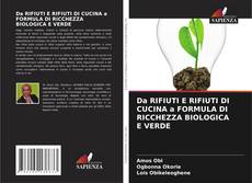 Da RIFIUTI E RIFIUTI DI CUCINA a FORMULA DI RICCHEZZA BIOLOGICA E VERDE的封面