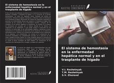 Bookcover of El sistema de hemostasia en la enfermedad hepática normal y en el trasplante de hígado