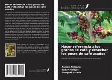 Hacer referencia a los granos de café y desechar los posos de café usados kitap kapağı