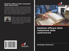 Bookcover of Gestione efficace della risoluzione delle controversie