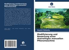 Обложка Modifizierung und Bewertung einer dreireihigen manuellen Pflanzmaschine