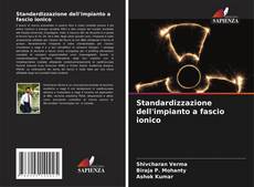 Standardizzazione dell'impianto a fascio ionico的封面