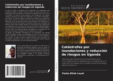 Portada del libro de Catástrofes por inundaciones y reducción de riesgos en Uganda