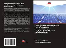 Analyse et conception d'un système photovoltaïque en Afghanistan kitap kapağı