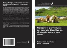 Capa do livro de Fisiopatología y cirugía del aparato digestivo en el ganado vacuno con casos 