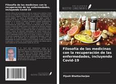 Couverture de Filosofía de las medicinas con la recuperación de las enfermedades, incluyendo Covid-19