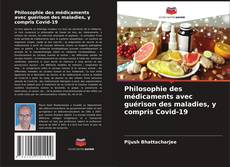 Capa do livro de Philosophie des médicaments avec guérison des maladies, y compris Covid-19 