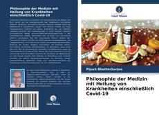 Buchcover von Philosophie der Medizin mit Heilung von Krankheiten einschließlich Covid-19