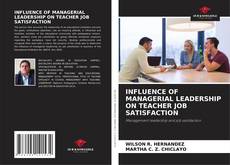 INFLUENCE OF MANAGERIAL LEADERSHIP ON TEACHER JOB SATISFACTION的封面