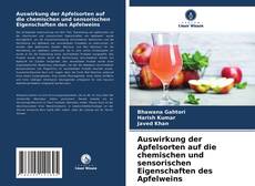 Обложка Auswirkung der Apfelsorten auf die chemischen und sensorischen Eigenschaften des Apfelweins