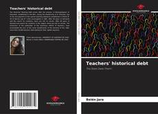 Teachers' historical debt的封面