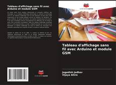 Copertina di Tableau d'affichage sans fil avec Arduino et module GSM