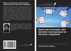 Couverture de Marco de inversión. Del derecho internacional al derecho congoleño