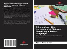 Bilingualism: The Importance of Children Mastering a Second Language的封面