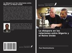 La diáspora en las relaciones entre Nigeria y el Reino Unido kitap kapağı