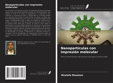 Portada del libro de Nanopartículas con impresión molecular