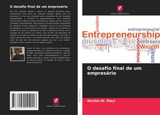 Capa do livro de O desafio final de um empresário 
