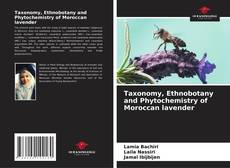 Taxonomy, Ethnobotany and Phytochemistry of Moroccan lavender的封面