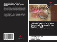 Epidemiological Profile of Colorectal Cancers in the Region of Setif的封面