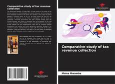 Comparative study of tax revenue collection的封面